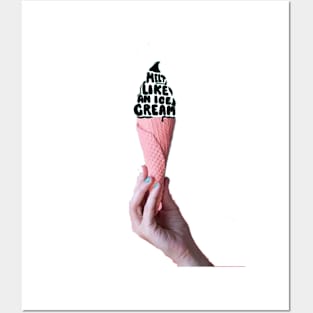 melt like an ice cream Posters and Art